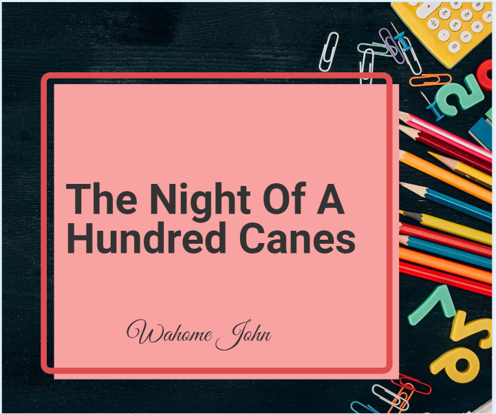 The Night Of A Hundred Canes